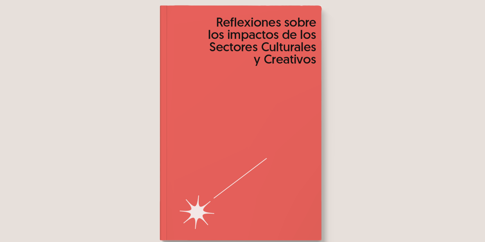 impactos de los Sectores Culturales y Creativos